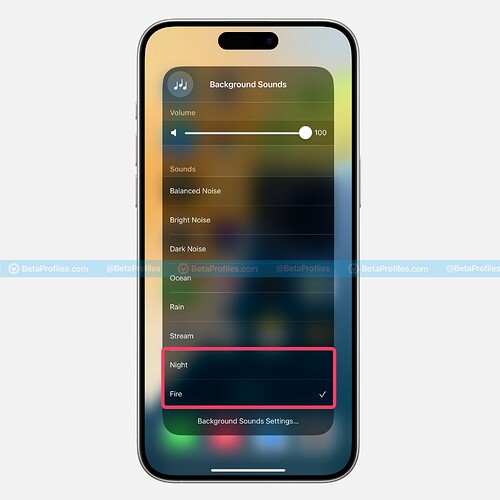 Background-sound-for-night-and-fire-ios-18-beta-2