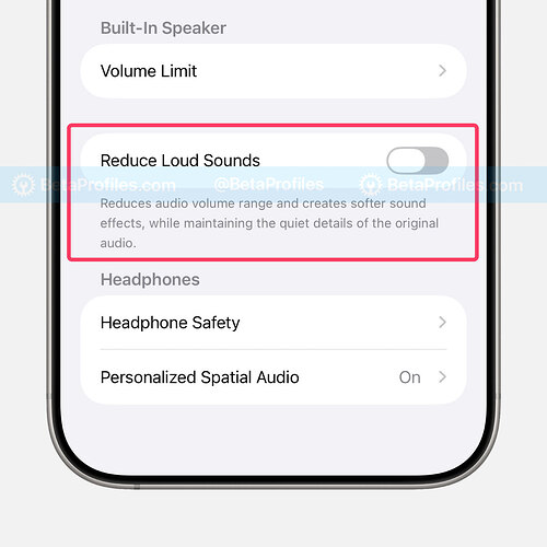 ios-26-beta-4-reduce-loud-sounds