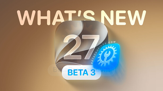 what's-new-in-ios-27-beta-3